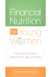 E-book, Financial Nutrition® for Young Women : How (and Why) to Teach Girls about Money, Praeger Publisher