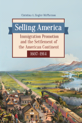 E-book, Selling America : Immigration Promotion and the Settlement of the American Continent, 1607-1914, Praeger Publisher