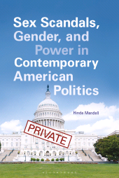 E-book, Sex Scandals, Gender, and Power in Contemporary American Politics, Praeger Publisher