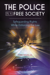 E-book, The Police in a Free Society : Safeguarding Rights While Enforcing the Law, Praeger Publisher