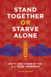 E-book, Stand Together or Starve Alone : Unity and Chaos in the U.S. Food Movement, Praeger Publisher