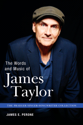 E-book, The Words and Music of James Taylor, Praeger Publisher