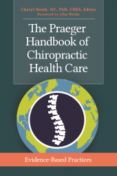 E-book, The Praeger Handbook of Chiropractic Health Care : Evidence-Based Practices, Praeger Publisher