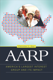 E-book, AARP : America's Largest Interest Group and Its Impact, Praeger Publisher