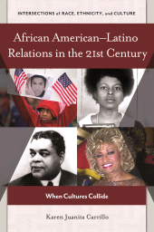 E-book, African American-Latino Relations in the 21st Century : When Cultures Collide, Praeger Publisher