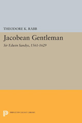 E-book, Jacobean Gentleman : Sir Edwin Sandys, 1561-1629, Princeton University Press