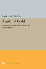 E-book, Apple of Gold : Constitutionalism in Israel and the United States, Jacobsohn, Gary J., Princeton University Press
