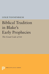 E-book, Biblical Tradition in Blake's Early Prophecies : The Great Code of Art, Princeton University Press