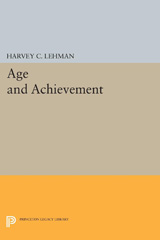 E-book, Age and Achievement, Lehman, Harvey Christian, Princeton University Press