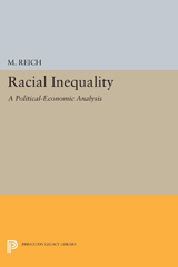 E-book, Racial Inequality : A Political-Economic Analysis, Reich, Michael, Princeton University Press