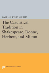 E-book, The Casuistical Tradition in Shakespeare, Donne, Herbert, and Milton, Princeton University Press