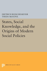 E-book, States, Social Knowledge, and the Origins of Modern Social Policies, Princeton University Press