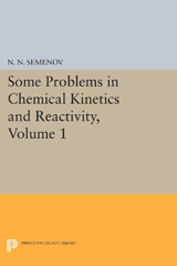 E-book, Some Problems in Chemical Kinetics and Reactivity, Princeton University Press