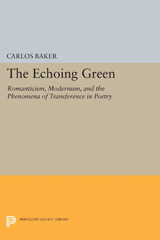 E-book, The Echoing Green : Romantic, Modernism, and the Phenomena of Transference in Poetry, Princeton University Press