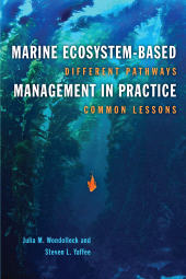 eBook, Marine Ecosystem-Based Management in Practice : Different Pathways, Common Lessons, Princeton University Press