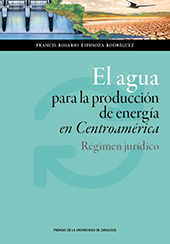 E-book, El agua para la producción de energía en Centroamérica, Prensas de la Universidad de Zaragoza