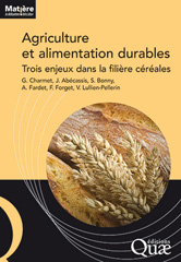 E-book, Agriculture et alimentation durables : Trois enjeux dans la filière céréales, Charmet, Gilles, Éditions Quae