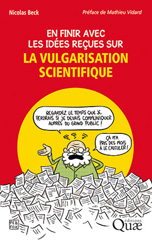 E-book, En finir avec les idées reçues sur la vulgarisation scientifique, Beck, Nicolas, Éditions Quae
