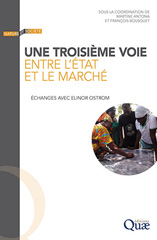E-book, Une troisième voie entre l'État et le marché : Échanges avec Elinor Ostrom, Éditions Quae