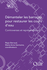 E-book, Démanteler les barrages pour restaurer les cours d'eau : Controverses et représentations, Éditions Quae