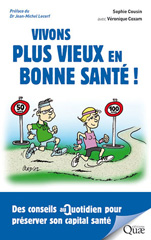 E-book, Vivons plus vieux en bonne santé ! : Des conseils au quotidien pour préserver son capital santé, Éditions Quae