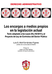 E-book, Los encargos a medios propios en la legislación actual : texto adaptado a las leyes 39 Y 40/2015 y al proyecto de Ley de contratos del sector público, Reus