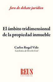 eBook, El ámbito tridimensional de la propiedad inmueble, Rogel Vide, Carlos, Reus