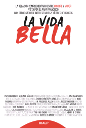 E-book, La vida bella : La relación complementaria entre hombre y mujer vista por el Papa Francisco con otros catorce intelectuales y líderes religiosos, Ediciones Rialp