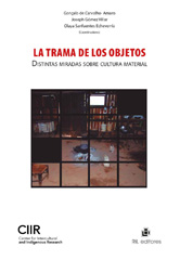 E-book, La trama de los objetos : distintas miradas sobre cultura material, Carvalho-Amar, Gonçalo de., Ril Editores
