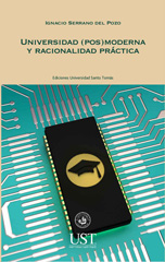 E-book, Universidad (pos)moderna y racionalidad práctica, Serrano del Pozo, Ignacio, Ril Editores