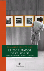 eBook, El escrutador de cuadros y la desconocida de dos nombres, Ril Editores