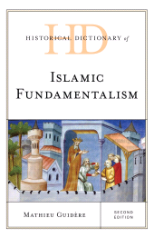 E-book, Historical Dictionary of Islamic Fundamentalism, Rowman & Littlefield Publishers