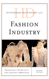 E-book, Historical Dictionary of the Fashion Industry, Rowman & Littlefield Publishers