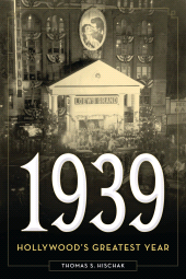 E-book, 1939 : Hollywood's Greatest Year, Rowman & Littlefield Publishers
