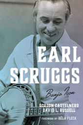 E-book, Earl Scruggs : Banjo Icon, Rowman & Littlefield Publishers