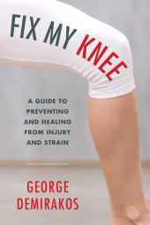 E-book, Fix My Knee : A Guide to Preventing and Healing from Injury and Strain, Rowman & Littlefield Publishers