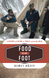 E-book, Food on Foot : A History of Eating on Trails and in the Wild, Rowman & Littlefield Publishers