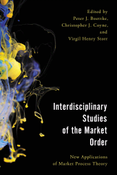 E-book, Interdisciplinary Studies of the Market Order : New Applications of Market Process Theory, Rowman & Littlefield Publishers