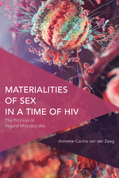 E-book, Materialities of Sex in a Time of HIV : The Promise of Vaginal Microbicides, Rowman & Littlefield Publishers