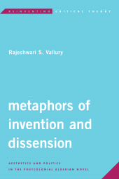 E-book, Metaphors of Invention and Dissension : Aesthetics and Politics in the Postcolonial Algerian Novel, Rowman & Littlefield Publishers