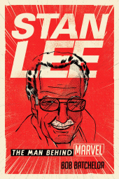 E-book, Stan Lee : The Man behind Marvel, Rowman & Littlefield Publishers