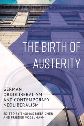 E-book, The Birth of Austerity : German Ordoliberalism and Contemporary Neoliberalism, Rowman & Littlefield Publishers