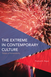 E-book, The Extreme in Contemporary Culture : States of Vulnerability, Rowman & Littlefield Publishers