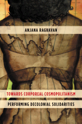 E-book, Towards Corporeal Cosmopolitanism : Performing Decolonial Solidarities, Rowman & Littlefield Publishers