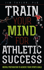 E-book, Train Your Mind for Athletic Success : Mental Preparation to Achieve Your Sports Goals, Rowman & Littlefield Publishers