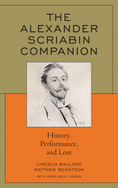 eBook, The Alexander Scriabin Companion : History, Performance, and Lore, Rowman & Littlefield Publishers