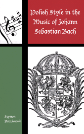 E-book, Polish Style in the Music of Johann Sebastian Bach, Rowman & Littlefield Publishers