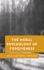 E-book, The Moral Psychology of Forgiveness, Rowman & Littlefield Publishers