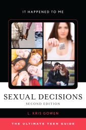 E-book, Sexual Decisions : The Ultimate Teen Guide, Rowman & Littlefield Publishers