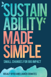 E-book, Sustainability Made Simple : Small Changes for Big Impact, Rowman & Littlefield Publishers